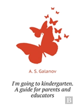 Bertrand.pt - I'M Going To Kindergarten. A Guide For Parents And Caregivers