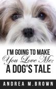 I'M Going To Make You Love Me