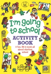 I'M Going To School Activity Book