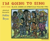 I'M Going To Sing, Black American Spirituals, Volume Two