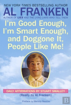 Bertrand.pt - I'M Good Enough, I'M Smart Enough, And Doggone It, People Like Me!