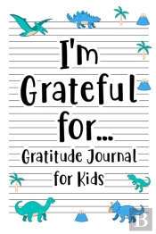 I'M Grateful For Gratitude Journal For Kids