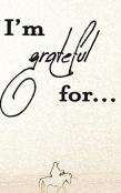 I'M Grateful For...