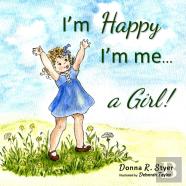 I'M Happy I'M Me... A Girl!