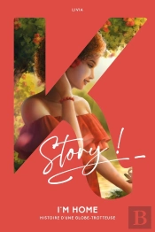 I'M Home : Histoire D'Une Globe-Trotteuse