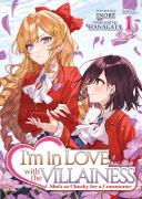 I'M In Love With The Villainess: She'S So Cheeky For A Commoner (Light Novel) Vol. 1