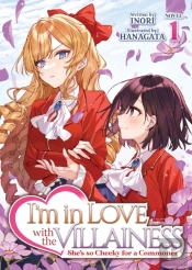 I'M In Love With The Villainess: She'S So Cheeky For A Commoner (Light Novel) Vol. 1