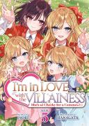 I'M In Love With The Villainess: She'S So Cheeky For A Commoner (Light Novel) Vol. 3