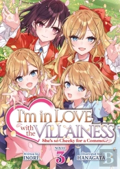 I'M In Love With The Villainess: She'S So Cheeky For A Commoner (Light Novel) Vol. 3