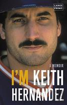 I'M Keith Hernandez (Large Type Large Print)