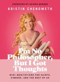 I'M No Philosopher, But I Got Thoughts
