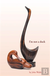 I'M Not A Duck