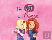 I'M Not A Princess
