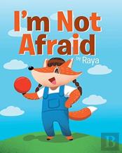 I'M Not Afraid