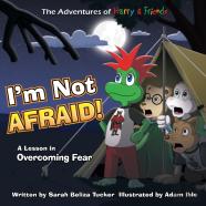 I'M Not Afraid!