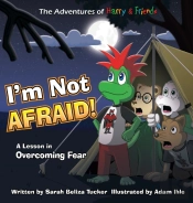I'M Not Afraid!