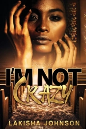 I'M Not Crazy