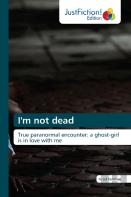 I'M Not Dead