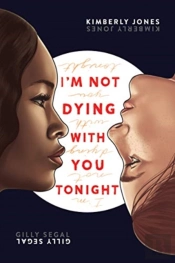 I'M Not Dying With You Tonight