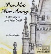 I'M Not Far Away
