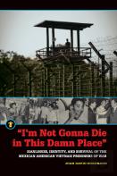 ''I'M Not Gonna Die In This Damn Place''