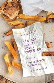 I'M Not Hungry But I Could Eat