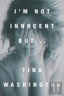 I'M Not Innocent But...