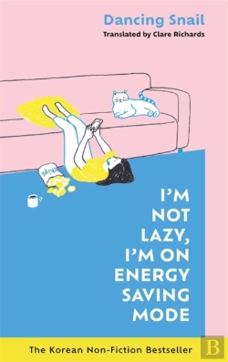 Bertrand.pt - I'M Not Lazy, I'M On Energy Saving Mode: The Korean Non-Fiction Bestseller
