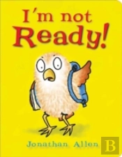 I'M Not Ready!