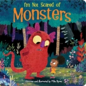 I'M Not Scared Of Monsters