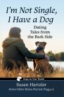 I'M Not Single, I Have A Dog