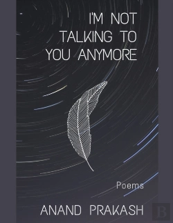 Bertrand.pt - I'M Not Talking To You Anymore: Poems