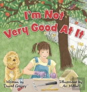 I'M Not Very Good At It
