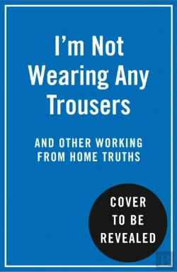 Bertrand.pt - I'M Not Wearing Any Trousers