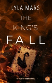 I'M Not Your Enemy Tome 2 : The King'S Fall