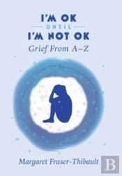 I'M Ok Until I'M Not Ok
