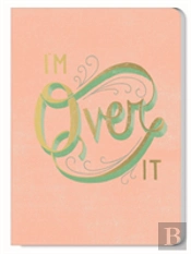 Im Over It Journal