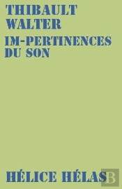 Im-Pertinences Du Son