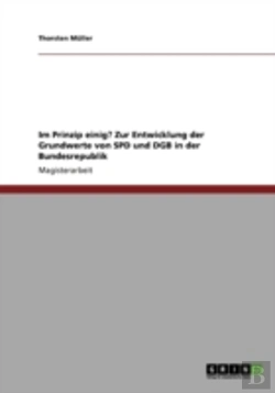 Bertrand.pt - Im Prinzip Einig? Zur Entwicklung Der Grundwerte Von Spd Und Dgb In Der Bundesrepublik