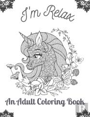 I'M Relax An Adult Coloring Book