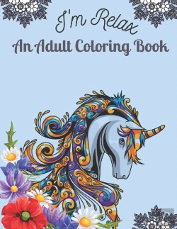 Bertrand.pt - I'M Relax An Adult Coloring Book