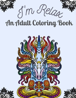 Bertrand.pt - I'M Relax An Adult Coloring Book