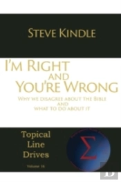 I'M Right And You'Re Wrong