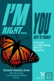 I'M Right...You Need To Change