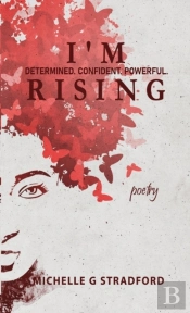 I'M Rising: Determined. Confident. Power