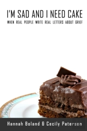 I'M Sad And I Need Cake