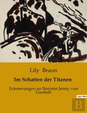 Im Schatten Der Titanen - Erinnerungen An Baronin Jenny