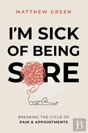 I'M Sick Of Being Sore
