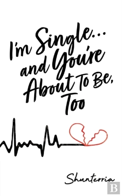 Bertrand.pt - I'M Single...And You'Re About To Be, Too