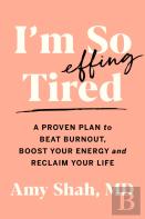 I'M So Effing Tired
